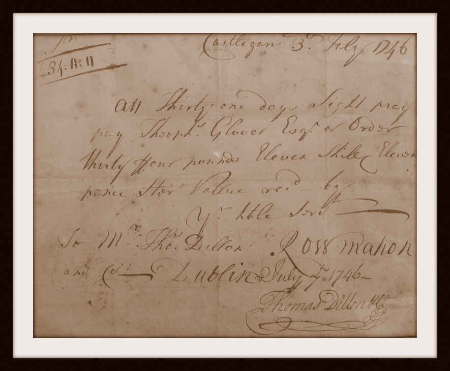 Pray Pray Note 34 Pounds 11s 11d 3rd Feb. 1746 Galway Upon Thomas  Dillon & Co..jpg