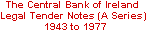 The Central Bank of Ireland Legal Tender Notes 