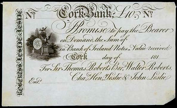£10, Roberts Cork Bank, ca1810 Sir Thomas Roberts Bar, Walter Roberts, Charles Henry Leslie & John Leslie