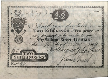 Promissory Ticket, Dublin, 2 Shillings & 2 pence, 16 May 1804. Alderman John Rose