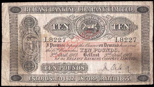 Belfast Banking Company Limited. Ten Pounds 1903